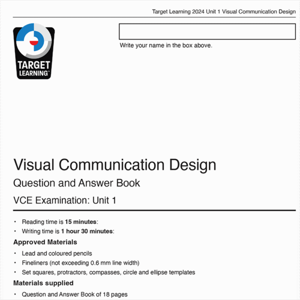 A sample front page of the 2024 VCD Unit 1 Examination, featuring instructions, permitted materials, space for candidate name, exam title and logo, plus key guidelines.