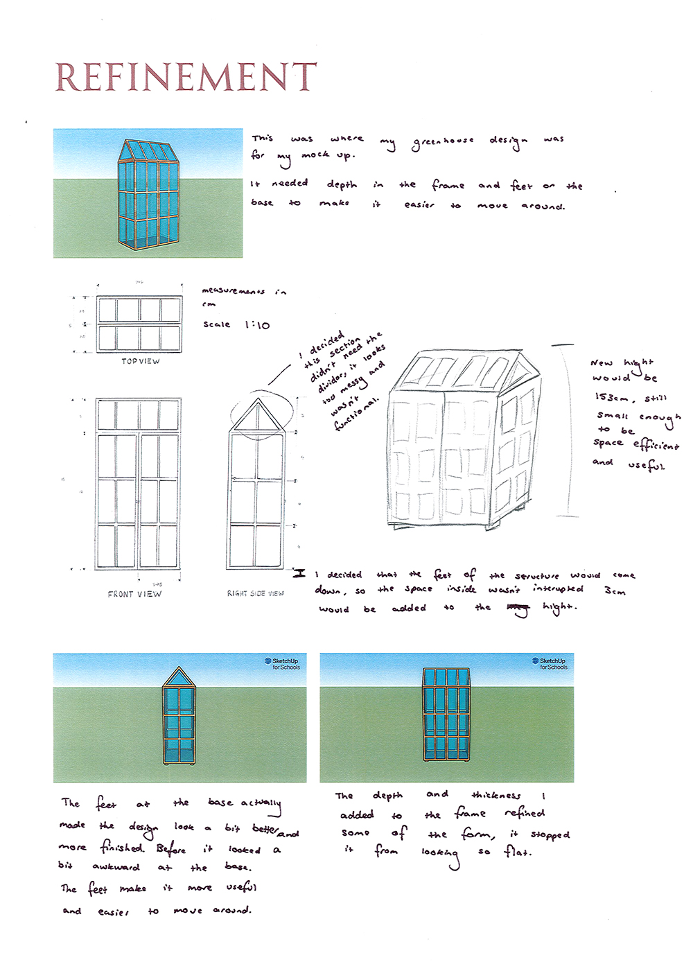 A design refinement page with sketches and digital renderings of a small, house-like structure with transparent panels. Handwritten notes discuss changes to the base, height, and depth for improved movement and efficiency.
