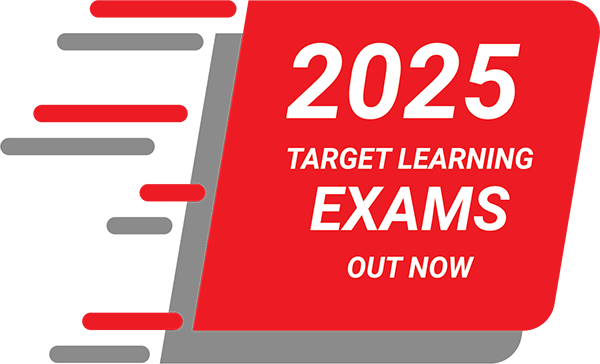A red graphic with the text 2025 Target Learning Exams Out Now in bold white letters, featuring dynamic motion lines to the left.