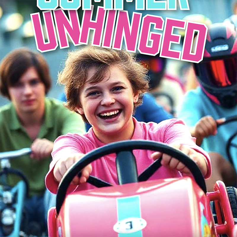 A smiling child drives a go-kart toward the camera, with kids racing behind. The bold text SUMMER UNHINGED is displayed above their heads in teal and pink letters.