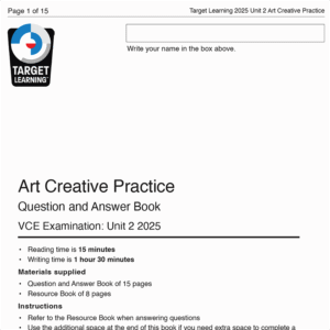 A VCE exam front page titled 2025 Art Creative Practice Unit 2 Examination by Target Learning, displaying instructions, materials supplied, and a box for your name.